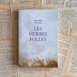 Chronique littéraire Les herbes folles par Mally's Books - Mélissa Pontéry