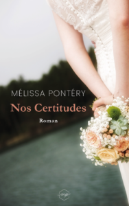 Nos Certitudes - Le premier roman de Mélissa Pontéry autrice